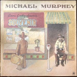 Michael Murphy Cosmic Cowboy Souvenir Vinyl Lp '73